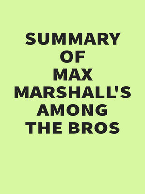 cover image of Summary of Max Marshall's Among the Bros